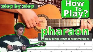 pharaon gipsy kings tutorial concert version [upl. by Tnecnev]