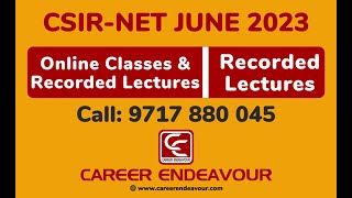 CSIR NET Online Classes June 2023  Recorded Lecture  Career Endeavour [upl. by Jorrie]