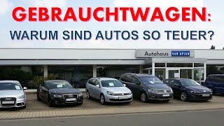 Gebrauchtwagen Warum sind Autos so teuer  Alltag im Autohandel [upl. by Maddis]