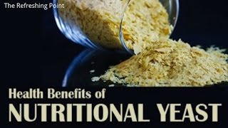 Should you Add Nutritional Yeast to Your Diet Health Benefits of Nutritional Yeast Flakes [upl. by Lleraj]