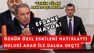 Özgür Özel eskileri hatırlattı adeta Hulusi Akar ile dalga geçti quotSenin silah arkadaşlarınquot [upl. by Attirb]