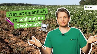 Was ist eigentlich so schlimm an Glyphosat [upl. by Annelak]