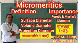 Micromeritics  Definition  Importance  Particle Size  Physical PharmaceuticsII  BP403T  L20 [upl. by Eirehc]