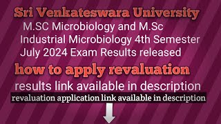 sv university MSC Microbiology and MSc Industrial Microbiology 4th Semester July 2024 Exam Results [upl. by Lemieux]