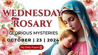 HOLY ROSARY WEDNESDAY🔴GLORIOUS MYSTERIES OF THE ROSARY🌹 OCTOBER 23 2024PRAYER FOR SPIRITUAL GROWTH [upl. by Michiko]