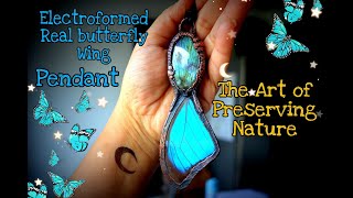 Electroformed Real Butterfly Wing Pendant  Labradorite Crystal pendant Tutorial  DIY JEWELRY [upl. by Okorih]