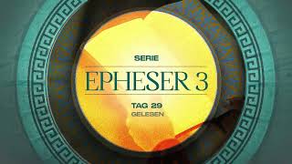 Tag 29 💛 Epheser 316 gelesen [upl. by Labana]