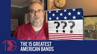 The 15 Greatest American Bands of All Time [upl. by Brockie140]