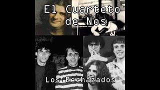 Los Rechazados  El Cuarteto de Nos  Fan Album [upl. by Edwina]