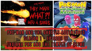 They Made WHAT Into A Series  PacMan and the Ghostly Adventures  Episode 17 Review [upl. by Ecerahc876]