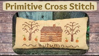 Primitive Uncounted Cross Stitch Cupboard Tuck Tutorial  How To Grunge [upl. by Laurena]