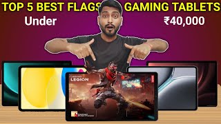 Top 5 Best Flagship Gaming Tablets Under 40k In India 2024  Best Video Editing Tablet Under 40k [upl. by Sissel471]