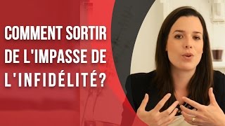 Comment sortir de limpasse de linfidélité [upl. by Daniala]