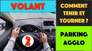 COMMENT TENIR ET TOURNER LE VOLANT  23 [upl. by Eat]