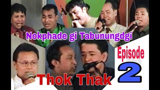 Thok Thak episode 2 [upl. by Myrilla720]