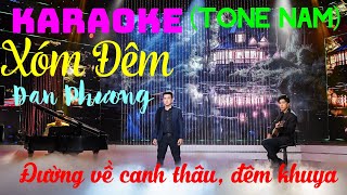 KARAOKE XÓM ĐÊM Tone Nam  Beat Gốc Dễ Hát  Đan Phương [upl. by Ardnikal]