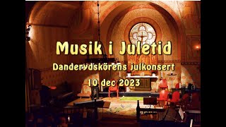 2023 Julkonsert I Djursholms kapell [upl. by Artied832]