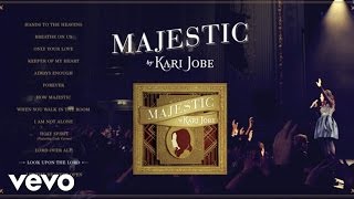 Kari Jobe  Majestic Album Sampler Live [upl. by Tdnarb]