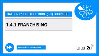 Franchising  Edexcel GCSE Business Catch Up 2021 [upl. by Witty802]