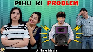 PIHU KI PROBLEM  Family Short Movie in Hindi  Aayu and Pihu Show [upl. by Amery235]