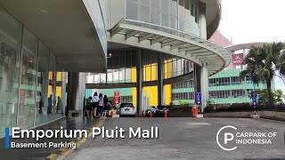 Tempat Parkir Basement Emporium Pluit Mall  Carpark of Indonesia [upl. by Jolee740]