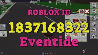 EVENTIDE Roblox Song Codes [upl. by Hurlbut]