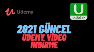 2021 Güncel Udemy Video İndirme ve Udeler Kurulumu [upl. by Ayocat]