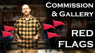 5 Commission and Gallery Red Flags [upl. by Ahseik]