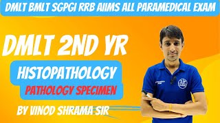 PATHOLOGY SPECIMENHISTOPATHOLOGY DMLT BMLT BY VINOD SIR SHYAM PARAMEDICAL CLASSY [upl. by Zetroc190]