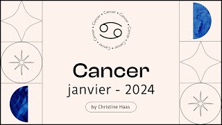 Horoscope Cancer ♋️ Janvier 2024 🌲 par Christine Haas [upl. by Eelah]