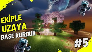 Ekiple Uzayda Base Kurduk  Bölüm 5  minecraft [upl. by Washburn850]