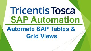 TRICENTIS Tosca SAP Automation  Lesson 09  Automate SAP Tables amp Grid Views  Test Case Automation [upl. by Roon346]