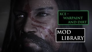 XCE  Warpaint and Dirt  Skyrim Mod Library [upl. by Letnoj288]