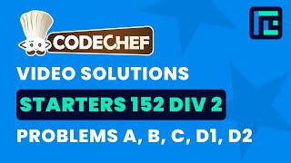 Codechef Starters 152  Video Solutions  A to D2  by Abhinav Kumar  TLE Eliminators [upl. by Carpet]