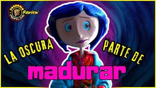 ¿Por qué nos cuesta madurar  Resumen y Análisis Psicológico  Coraline [upl. by Mallis]