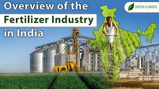 Fertilizer Industry in India  Start Fertilizer Manufacturing Business  Enterclimate [upl. by Lemaj800]