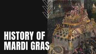 History of Mardi Gras [upl. by Ennayhs]