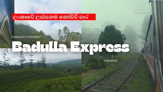 Way To Heaven🍃💨  Badulla Express Train Ride🌄🚂 [upl. by Emiline131]