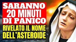 PROFEZIA SCONVOLGENTE a Luz Amparo Cuevas  nome dell’asteroide dell’avvertimento  Garabandal [upl. by Ellita]