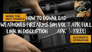 How to download weaphones firearms sim vol 2 apk fullFree [upl. by Ecneret]