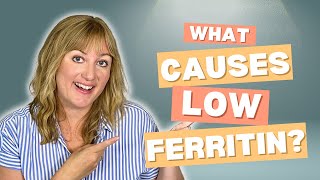 What Causes Low Ferritin [upl. by Anton]