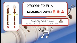 Jamming with B and A recorder play along for beginners [upl. by Brody]