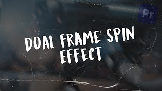 Dual Frame Spin Effect in Premiere Pro  Easy Tutorial [upl. by Ahsiea]