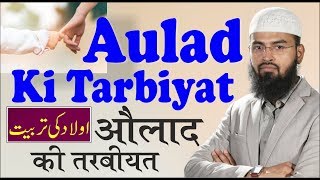 Aulad Ki Tarbiyat Complete Lecture By AdvFaizSyedOfficial [upl. by Cindie]