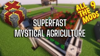 Superfast Mystical Agriculture Farm Setups  ATM9 [upl. by Ditzel]