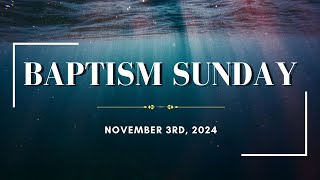 NSC Worship Service  November 3rd  Baptism Sunday  Romans 617 [upl. by Krissy]