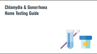 Chlamydia amp Gonorrhoea Home Testing Guide [upl. by Sirtimid498]