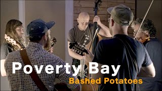 Bashed Potatoes  Poverty Bay [upl. by Ezmeralda]