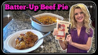 BatterUp Beef Pie  Cook With Me  Whats For Dinner  Cookbook Collab [upl. by Unders]