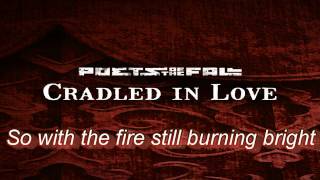 Poets of the Fall  Cradled in Love Lyrics Video [upl. by Igiul]